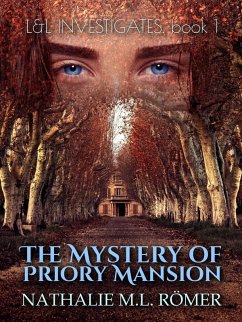 Cover The Mystery of Priory Mansion (L&L Investigates, #1) (eBook, ePUB)