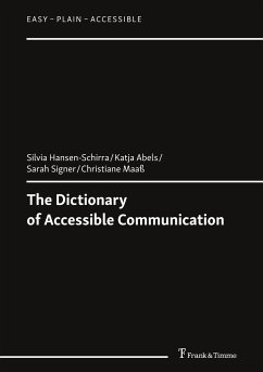 The Dictionary of Accessible Communication - Hansen-Schirra, Silvia;Abels, Katja;Signer, Sarah