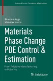 Materials Phase Change PDE Control & Estimation