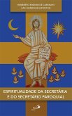 Espiritualidade da secretária e do secretário paroquial (eBook, ePUB)