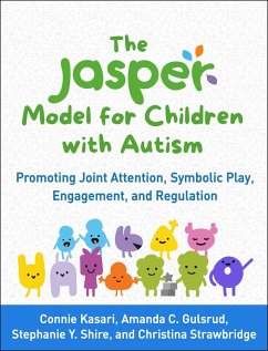 The JASPER Model for Children with Autism (eBook, ePUB) - Kasari, Connie; Gulsrud, Amanda C.; Shire, Stephanie Y.; Strawbridge, Christina