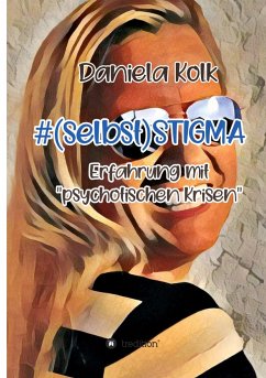 #(selbst)STIGMA - Kolk, Daniela