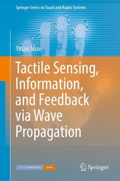 Tactile Sensing, Information, and Feedback via Wave Propagation - Shao, Yitian