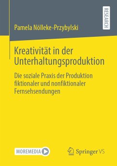 Kreativität in der Unterhaltungsproduktion (eBook, PDF) - Nölleke-Przybylski, Pamela