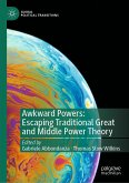 Awkward Powers: Escaping Traditional Great and Middle Power Theory (eBook, PDF)