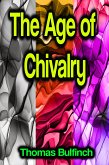 The Age of Chivalry (eBook, ePUB)