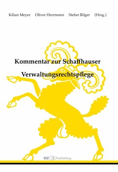 Kommentar zur Schaffhauser Verwaltungsrechtspflege - Meyer, Kilian