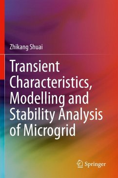Transient Characteristics, Modelling and Stability Analysis of Microgrid - Shuai, Zhikang