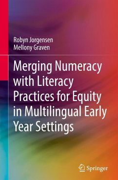 Merging Numeracy with Literacy Practices for Equity in Multilingual Early Year Settings - Jorgensen, Robyn;Graven, Mellony