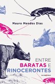 Entre baratas e rinocerontes (eBook, ePUB)