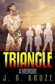 Triangle - A Memoir (Short Fiction Clean Romance Cozy Mystery Fantasy) (eBook, ePUB)