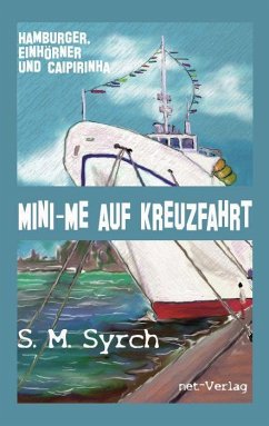 Mini-Me auf Kreuzfahrt - Syrch, S. M.