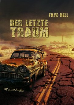 Der letzte Traum - Hell, Faye