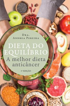 Dieta do equilíbrio (eBook, ePUB) - Pereira, Andrea