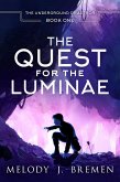 The Quest for the Luminae (The Underground of Aetror, #1) (eBook, ePUB)