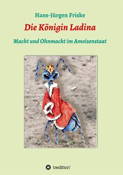 Die Königin Ladina - Friske, Hans-Jürgen