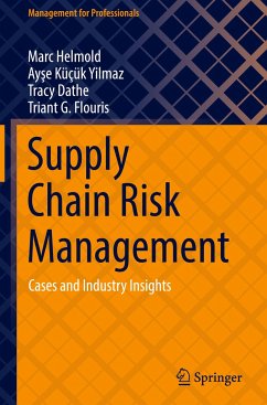 Supply Chain Risk Management - Helmold, Marc;Küçük Yilmaz, Ayse;Dathe, Tracy