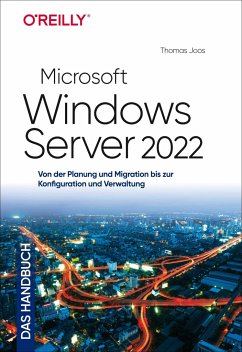 Microsoft Windows Server 2022 - Das Handbuch - Joos, Thomas