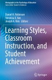 Learning Styles, Classroom Instruction, and Student Achievement