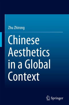 Chinese Aesthetics in a Global Context - Zhu, Zhirong