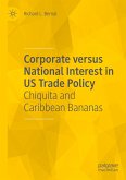 Corporate versus National Interest in US Trade Policy