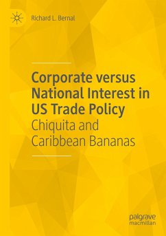 Corporate versus National Interest in US Trade Policy - Bernal, Richard L.