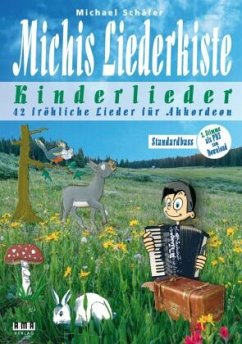 Michis Liederkiste: Kinderlieder für Akkordeon (Standardbass) - Schäfer, Michael