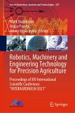 Robotics, Machinery and Engineering Technology for Precision Agriculture (eBook, PDF)