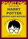 Smart Pop Explains Harry Potter Books and Movies (eBook, ePUB)