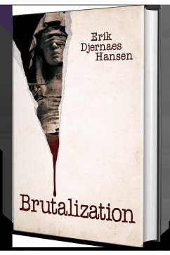 Brutalization (eBook, ePUB) - Hansen, Erik Djernaes
