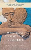 What Real Christianity Looks Like (eBook, ePUB)