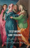 Testimony and Trauma (eBook, ePUB) Testimony and Trauma (eBook, ePUB)