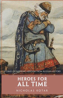 Heroes for All Time - Kotar, Nicholas