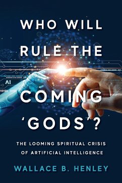 Who Will Rule The Coming 'Gods'? - Henley, Wallace B