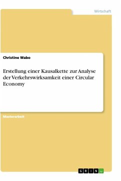 Erstellung einer Kausalkette zur Analyse der Verkehrswirksamkeit einer Circular Economy - Wabo, Christine