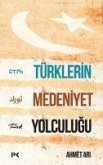 Türklerin Medeniyet Yolculugu