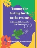 Tommy The Farting Turtle To The Rescue