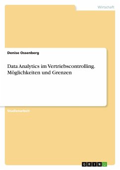 Data Analytics im Vertriebscontrolling. Möglichkeiten und Grenzen