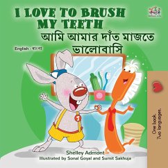 I Love to Brush My Teeth (English Bengali Bilingual Children's Book) - Admont, Shelley; Books, Kidkiddos