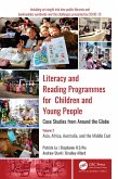 Literacy and Reading Programmes for Children and Young People: Case Studies from Around the Globe (eBook, ePUB)