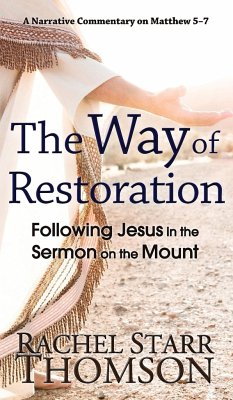 The Way of Restoration - Thomson, Rachel Starr