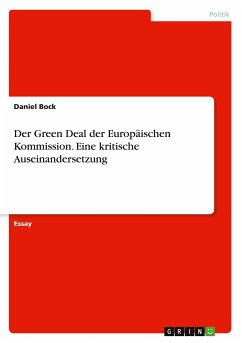 Der Green Deal der Europäischen Kommission. Eine kritische Auseinandersetzung - Bock, Daniel