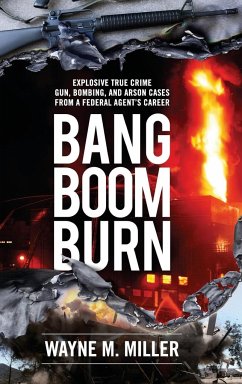 BANG BOOM BURN - Miller, Wayne M.