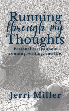 Running Through My Thoughts - Miller, Jerri