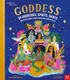 Goddess: 50 Goddesses, Spirits, Saints and Other Female Figures Who Have Shaped Belief - Ramirez, Dr Janina