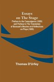 Essays on the Stage; Preface to the Campaigners (1689) and Preface to the Translation of Bossuet's Maxims and Reflections on Plays (1699)