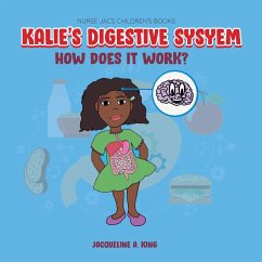 Kalie's Digestive System - King, Jacqueline