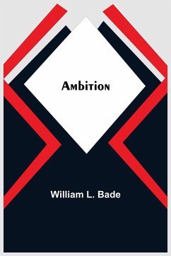 Ambition - L. Bade, William