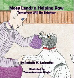 Moey Lends a Helping Paw - Lazauskas, Rochelle M.