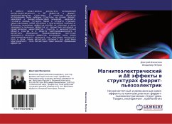 Magnitoälektricheskij i ¿E äffekty w strukturah ferrit-p'ezoälektrik - Filippow, Dmitrij; Petrow, Vladimir